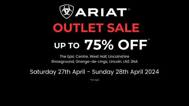 Ariat Outlet Event - Lincolnshire Showground (27-28th April)