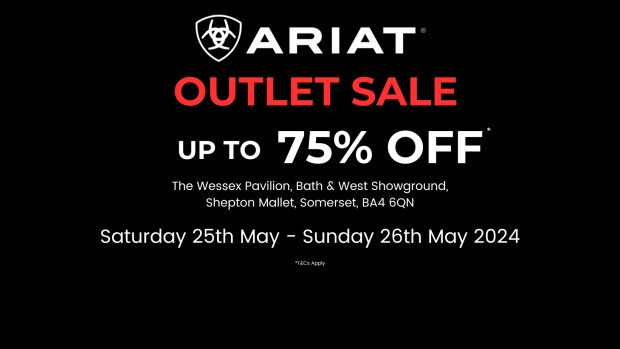 Ariat Outlet Event - Bath &amp; West Showground (25-26th May)